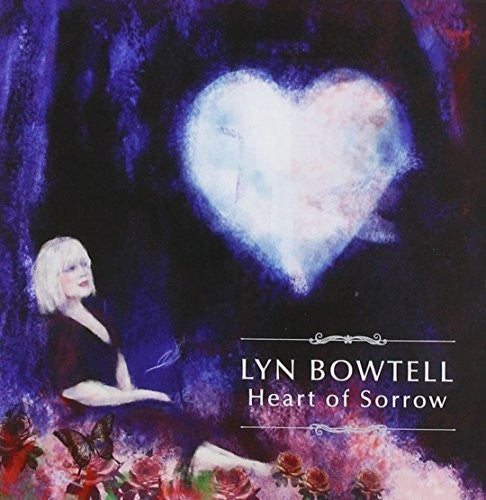 Lyn Bowtell - Heart Of Sorrow - Music CD