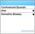Confusional Quartet - Confusional Quartet Play Demetrio Stratos - Vinyl Record