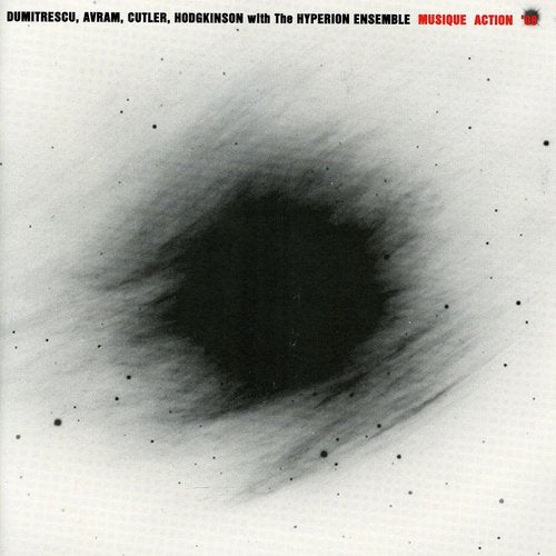 Cutler / Hodgkinson / Dumitrescu / Hyperion Ens. - Musique Action - Music CD