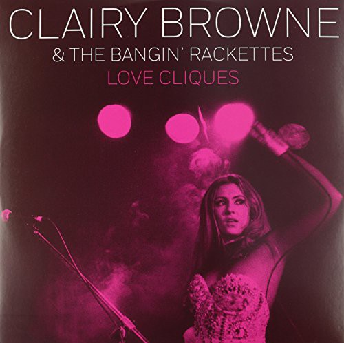 Browne,clairy & Bangin Rackettes - Love Cliques - Vinyl Record