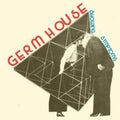 Germ House - Showing Symptoms - Vinyl Record