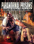 Paranormal Prisons: Portal To Hell On Earth - Paranormal Prisons: Portal To Hell On Earth - DVD