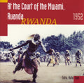 Tracey,hugh - At The Court Of The Mwami Rwanda 1952 - Music CD