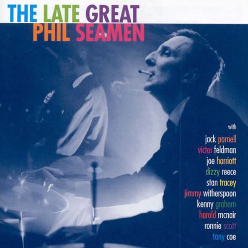 Seamen,phil - Late Great Phil Seamen - Music CD