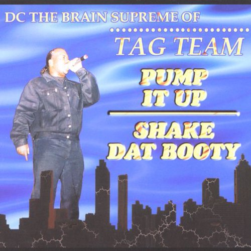 Dc The Brain Supreme - Pump It Up / Shake Dat Booty - Music CD Single