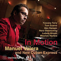 Valera,manuel & New Cuban Express - In Motion - Music CD
