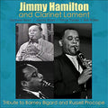 Hamilton,jimmy / Lament,clarinet - Tribute To Barney Bigard & Russell Procope - Music CD