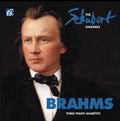 Brahms / Schubert Ensemble - Three Piano Quartets - Music CD
