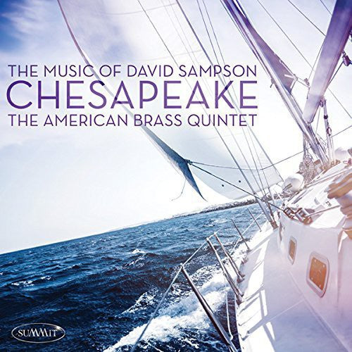 Sampson / American Brass Quintet - Chesapeake: Music Of David Sampson - Music CD