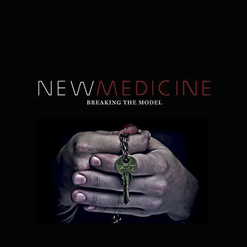 New Medicine - Breaking The Model