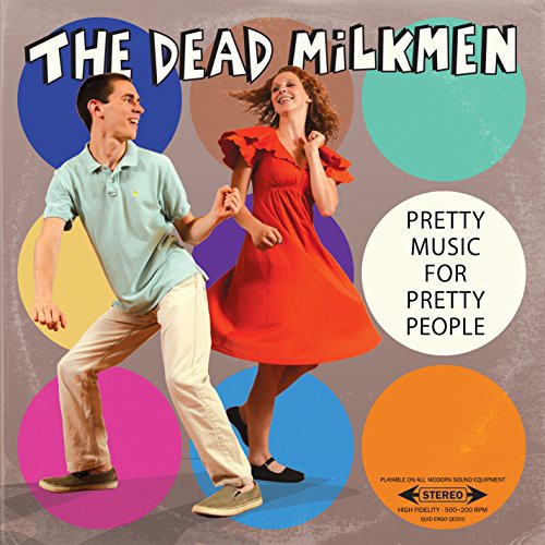 Dead Milkmen - Pretty Music For Pretty People - Music CD