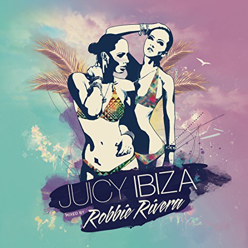Rivera,robbie - Juicy Ibiza 2014 - Music CD