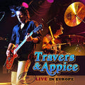 Travers & Appice - Live In Europe - Music CD