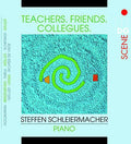 Schleiermacher,steffen - Teachers-friends-colleagues - Music CD