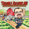 Sisk,junior - Trouble Follows Me - Music CD