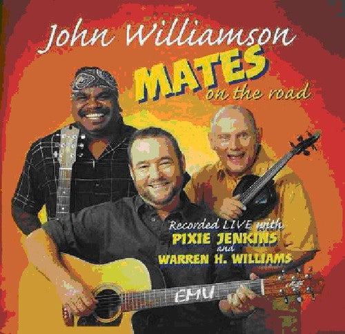 Williamson, John - Mates On The Road - Music CD