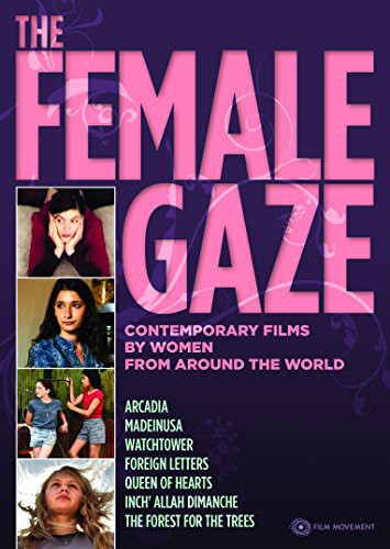 Female Gaze: Contemporary Films By Women - Female Gaze: Contemporary Films By Women - DVD