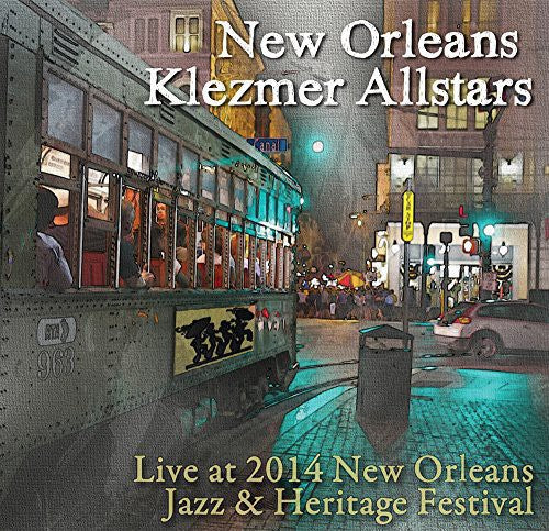 New Orleans Klezmer Allstars - Live At Jazz Fest 2014 - Music CD