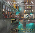 Porter,george Jr & Runnin Pardners - Live At Jazz Fest 2014 - Music CD