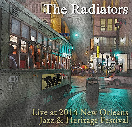 Radiators - Live At Jazz Fest 2014 - Music CD