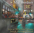 Borders,mia - Live At Jazz Fest 2014 - Music CD