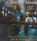 Cowboy Mouth - Live At Jazz Fest 2014 - Music CD