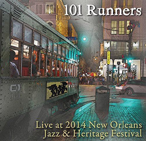 101 Runners - Live At Jazz Fest 2014 - Music CD