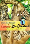 Skip Jennings: Cardio Zen Elevation Workout - Skip Jennings: Cardio Zen Elevation Workout - DVD