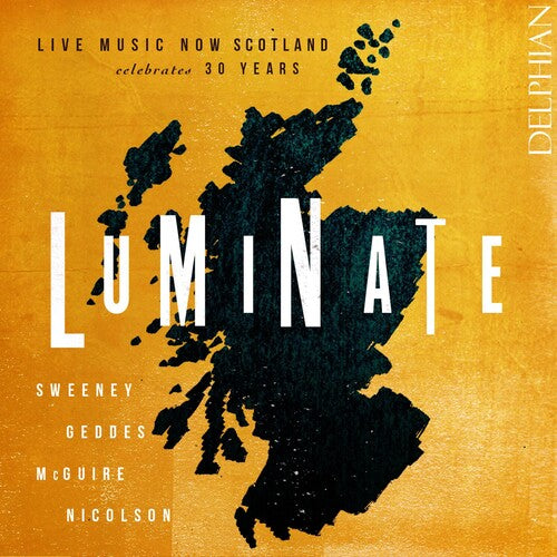 Versteeg,emma / Smith,laura Margaret - Luminate - Live Music Now Scotland Celebrates - Music CD