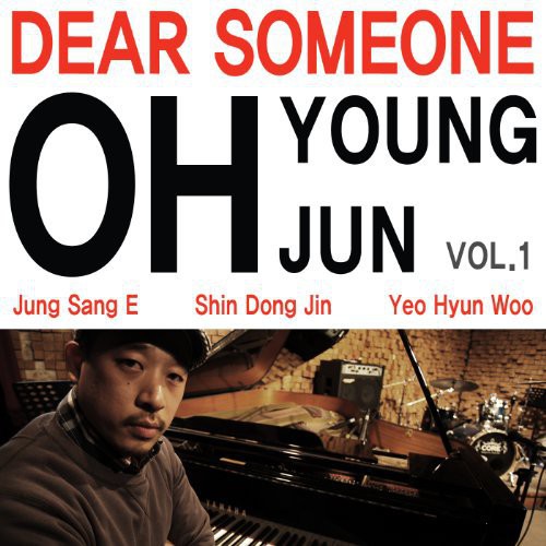 Oh,young Jun - Dear Someone - Music CD