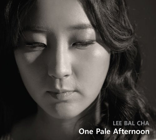 Lee,bal Cha - One Pale Afternoon - Music CD