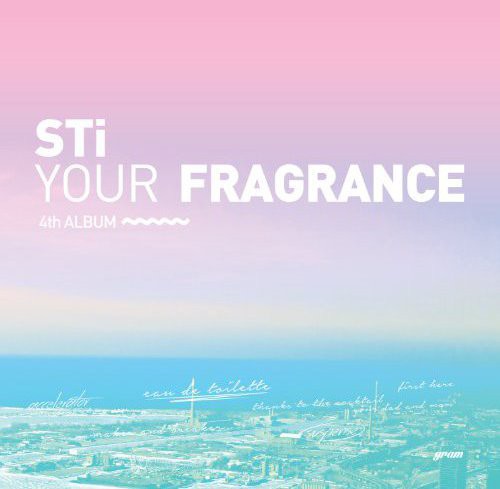 Sti - Your Fragrance (vol. 4) - Music CD