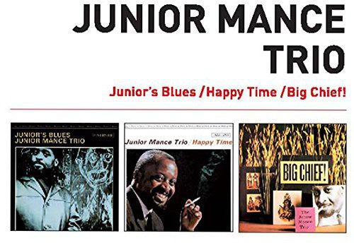 Mance,junior - Junior's Blues + Happy Time + Big Chief! - Music CD