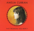 Curran,amelia - They Promised You Mercy - Music CD