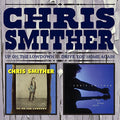 Smither,chris - Up On The Lowdown & Drive You Home Again - Music CD