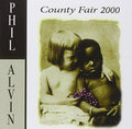 Alvin,phil - County Fair 2000 - Music CD