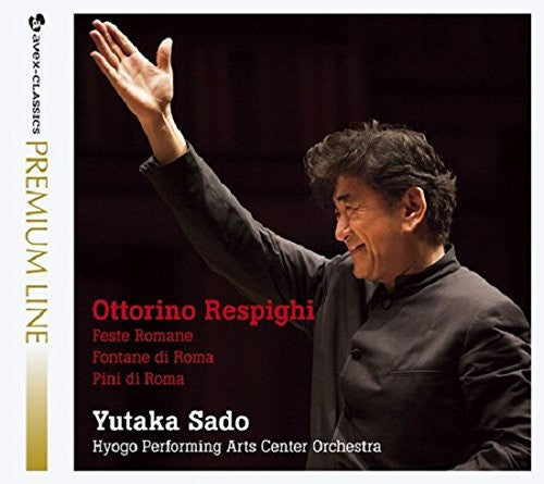 Sado,yutaka - Respigh: Pines Of Rome - Super Audio CD