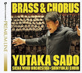 Sado,yutaka - Brass & Chorus Suisougaku - Super Audio CD