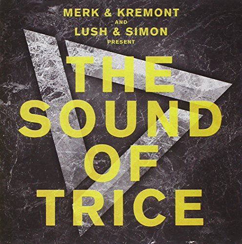 Merk & Kremont & Lush & Simon Presents - Sound Of Trice - Music CD
