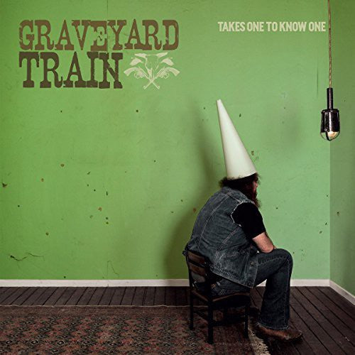 Graveyard Train - Takes One To Know One - Vinyl Record