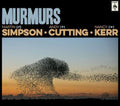 Simpson / Cutting / Kerr - Murmurs - Music CD