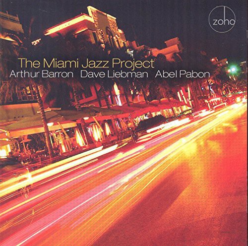 Barron / Liebman / Pabon - Miami Jazz Project - Music CD