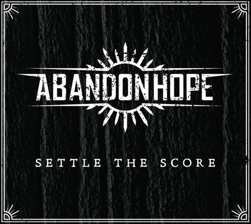 Abandon Hope - Settle The Score - Music CD