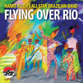 Allen,harry - Flying Over Rio - Music CD