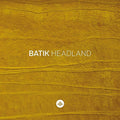Batik - Headland - Music CD