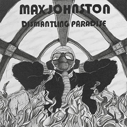 Johnston,max - Dismantling Paradise - Music CD