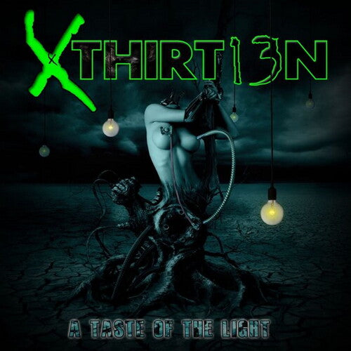 Xthirt13n - Taste Of The Light - Music CD