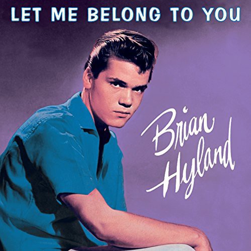 Hyland,brian - Let Me Belong To You - Music CD