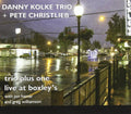 Kolke,danny Trio & Christlieb,pete - Trio Plus One: Live At Boxley's - Music CD