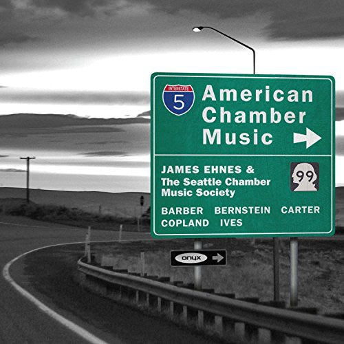 Copland / Ives / Barber / Ehnes / Seattle Chamber - American Chamber Music - Music CD